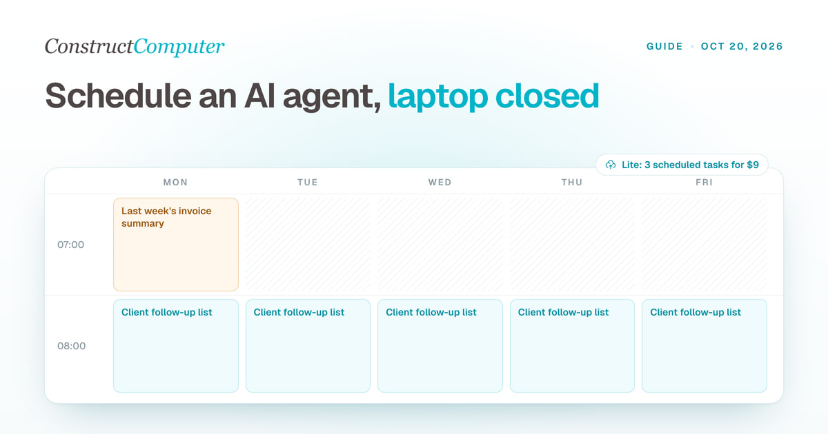 How to Run an AI Agent on a Schedule With Your Laptop Closed